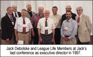Jack Debolske and League Life Members at Jack’s last conference as executive director in 1997.
